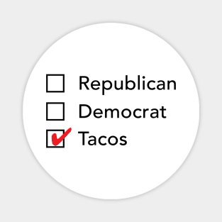 Republican Democrat Tacos Magnet